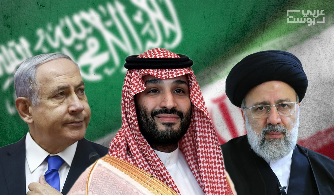 لماذا قد يكون استئناف العلاقات بين السعودية وإيران مفاجأة لإسرائيل وضربة لمشروع نتنياهو الإقليمي؟